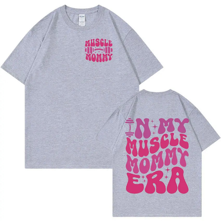 T-shirt Muscle Mommy Era