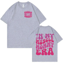 T-shirt Muscle Mommy Era
