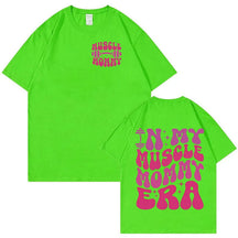 T-shirt Muscle Mommy Era