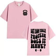 T-shirt How Much Protein Does It Have